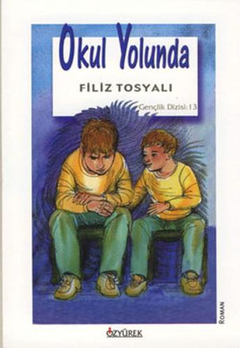 Okul Yolunda | Kitap Ambarı