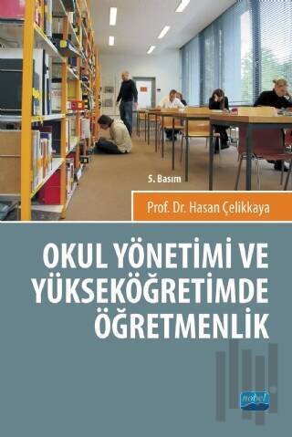 Okul Yönetimi ve Yüksek Öğretimde Öğretmenlik | Kitap Ambarı