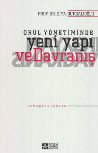 Okul Yönetiminde Yeni Yapı ve Davranış | Kitap Ambarı