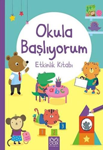 Okula Başlıyorum Etkinlik Kitabı | Kitap Ambarı