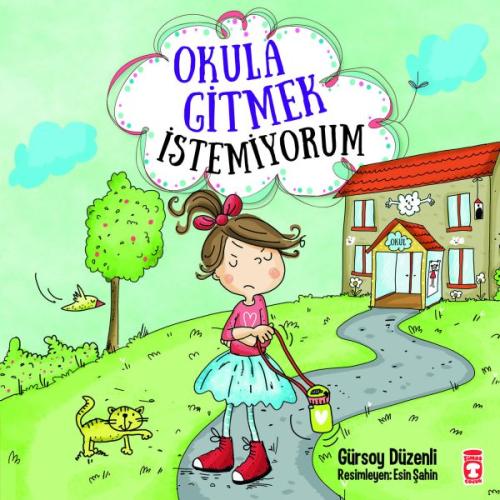 Okula Gitmek İstemiyorum | Kitap Ambarı