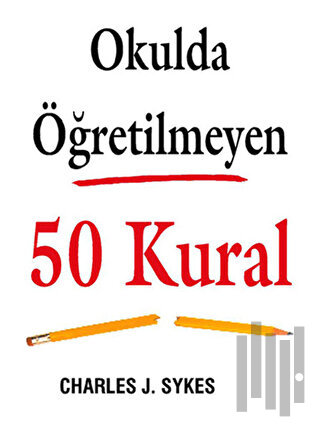 Okulda Öğretilmeyen 50 Kural | Kitap Ambarı