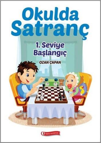 Okulda Satranç 1. Seviye - Başlangıç | Kitap Ambarı