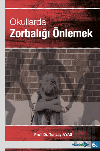 Okullarda Zorbalığı Önlemek | Kitap Ambarı