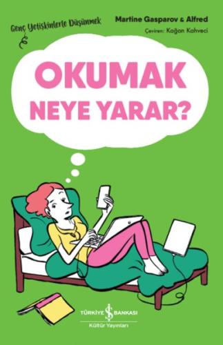 Okumak Neye Yarar? – Genç Yetişkinlerle Düşünmek | Kitap Ambarı