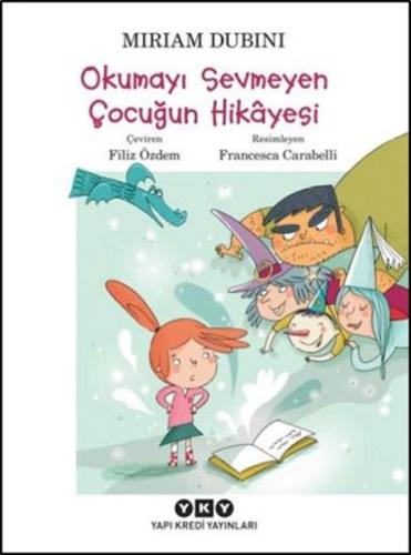 Okumayı Sevmeyen Çocuğun Hikayesi | Kitap Ambarı