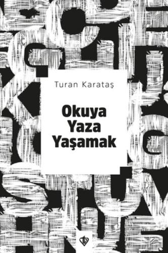 Okuya Yaza Yaşamak | Kitap Ambarı