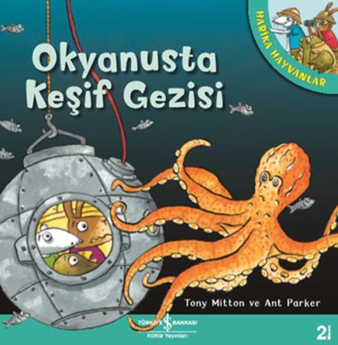 Okyanusta Keşif Gezisi - Harika Hayvanlar | Kitap Ambarı