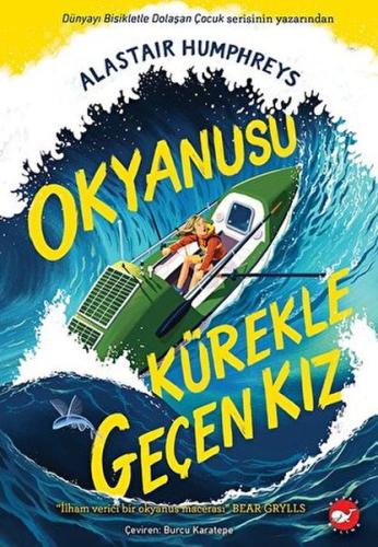 Okyanusu Kürekle Geçen Kız | Kitap Ambarı