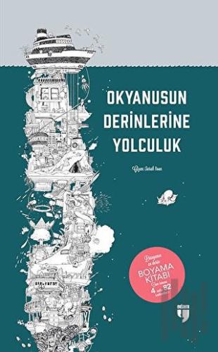 Okyanusun Derinliklerine Yolculuk - Dünyanın En Derin Boyama Kitabı | 