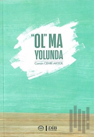 “Ol”ma Yolunda | Kitap Ambarı