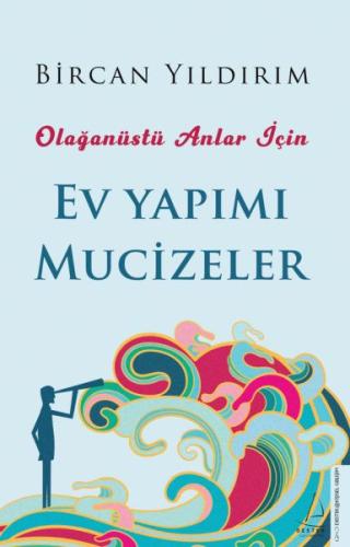 Olağanüstü Anlar İçin Ev Yapımı Mucizeler | Kitap Ambarı