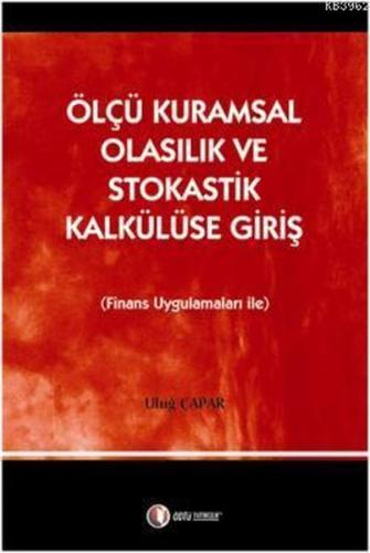 Ölçü Kuramsal Olasılık ve Stokastik Kalkülüse Giriş | Kitap Ambarı