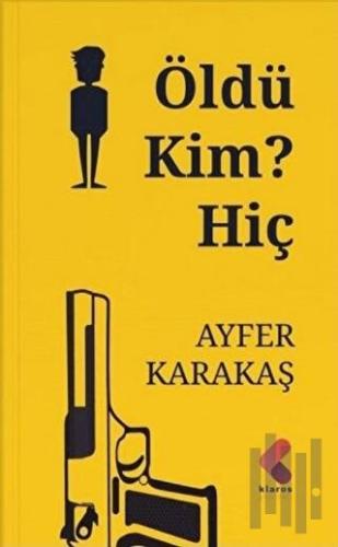 Öldü Kim? Hiç | Kitap Ambarı