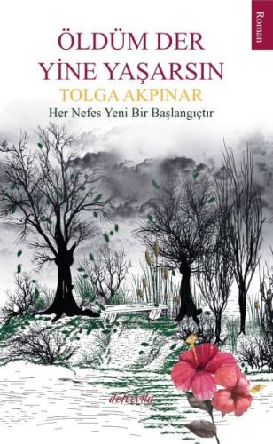 Öldüm Der Yine Yaşarsın | Kitap Ambarı