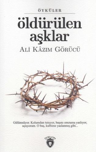 Öldürülen Aşklar | Kitap Ambarı