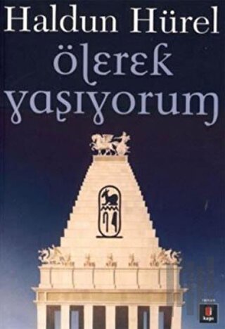 Ölerek Yaşıyorum | Kitap Ambarı