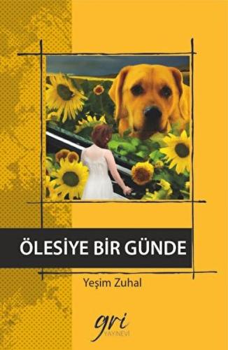 Ölesiye Bir Günde (Ciltli) | Kitap Ambarı