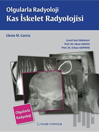 Olgularla Radyoloji Kas İskelet Radyolojisi | Kitap Ambarı