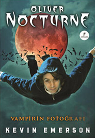 Oliver Nocturne 1 - Vampirin Fotoğrafı | Kitap Ambarı