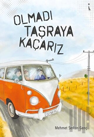 Olmadı Taşraya Kaçarız | Kitap Ambarı