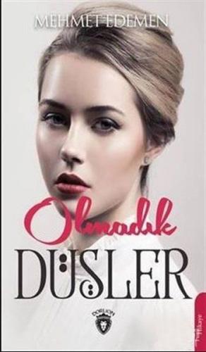 Olmadık Düşler | Kitap Ambarı