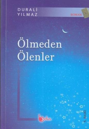 Ölmeden ölenler | Kitap Ambarı