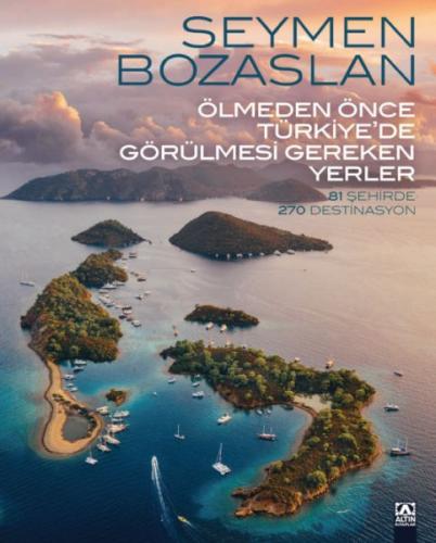 Ölmeden Önce Türkiye’de Görülmesi Gereken Yerler (Ciltli) | Kitap Amba