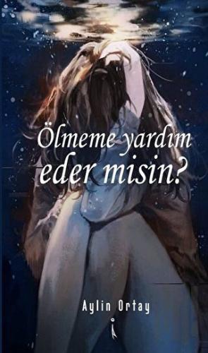 Ölmeme Yardım Eder misin? | Kitap Ambarı