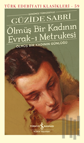 Ölmüş Bir Kadının Evrak-ı Metrukesi | Kitap Ambarı