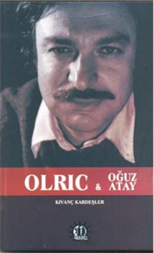 Olric ve Oğuz Atay | Kitap Ambarı