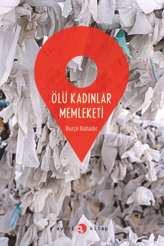 Ölü Kadınlar Memleketi | Kitap Ambarı