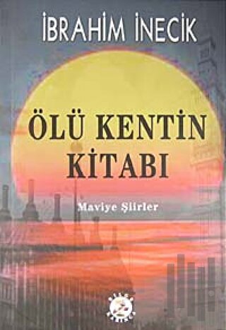 Ölü Kentin Kitabı | Kitap Ambarı