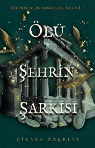 Ölü Şehrin Şarkısı | Kitap Ambarı