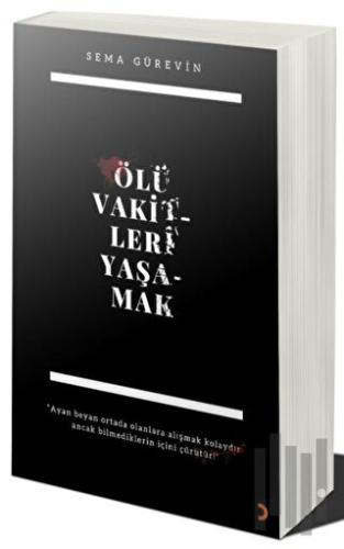 Ölü Vakitleri Yaşamak | Kitap Ambarı