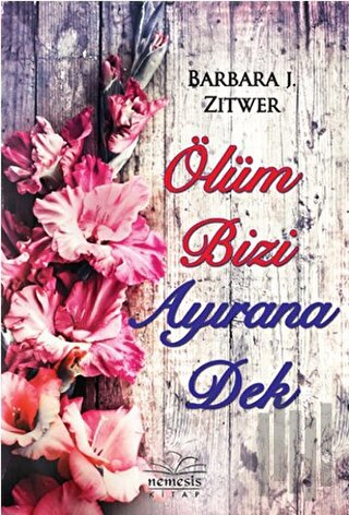 Ölüm Bizi Ayırana Dek | Kitap Ambarı