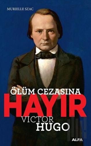 Ölüm Cezasına Hayır - Victor Hugo | Kitap Ambarı