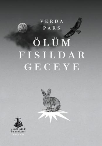 Ölüm Fısıldar Geceye | Kitap Ambarı