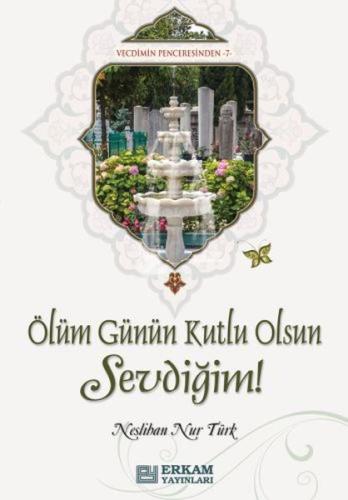 Ölüm Günün Kutlu Olsun Sevdiğim | Kitap Ambarı