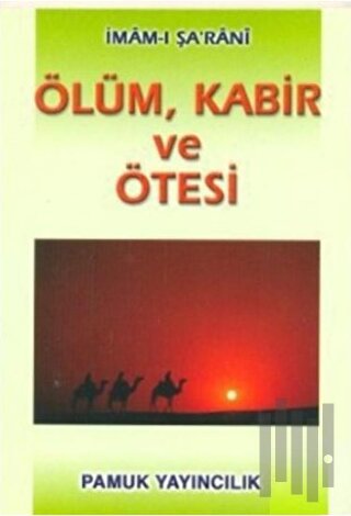 Ölüm, Kabir ve Ötesi (Kıyamet/002/P13) | Kitap Ambarı