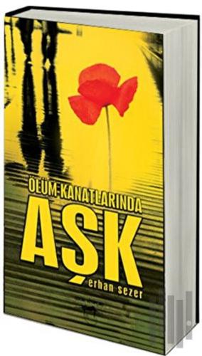 Ölüm Kanatlarında Aşk | Kitap Ambarı