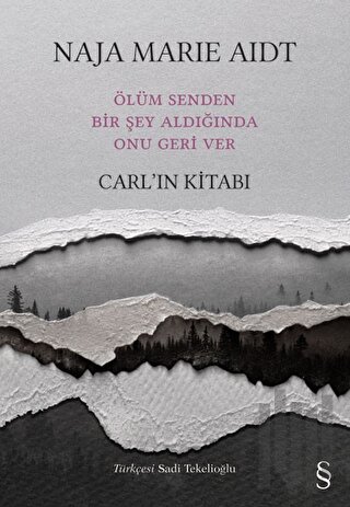 Ölüm Senden Bir Şey Aldığında Onu Geri Ver | Kitap Ambarı