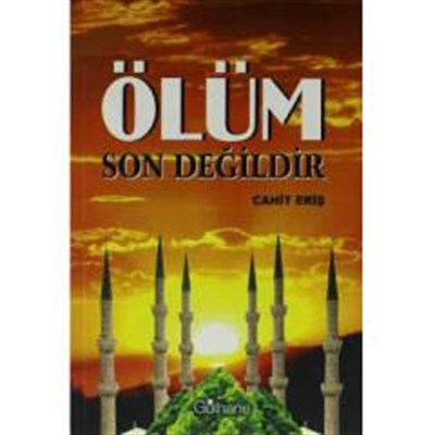 Ölüm Son Değildir | Kitap Ambarı