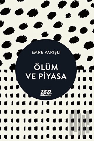 Ölüm ve Piyasa | Kitap Ambarı