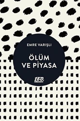 Ölüm ve Piyasa | Kitap Ambarı