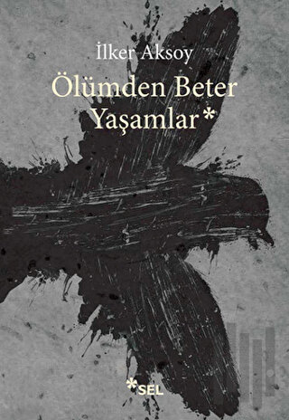 Ölümden Beter Yaşamlar | Kitap Ambarı