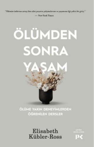 Ölümden Sonra Yaşam - Ölüme Yakın Deneyimlerden Öğrenilen Dersler | Ki