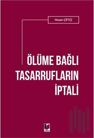 Ölüme Bağlı Tasarrufların İptali | Kitap Ambarı