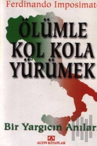 Ölümle Kol Kola Yürümek | Kitap Ambarı