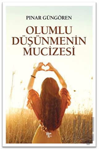 Olumlu Düşünmenin Mucizeleri | Kitap Ambarı